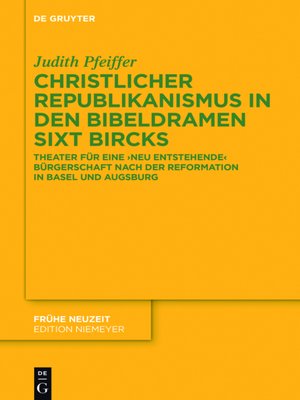 cover image of Christlicher Republikanismus in den Bibeldramen Sixt Bircks